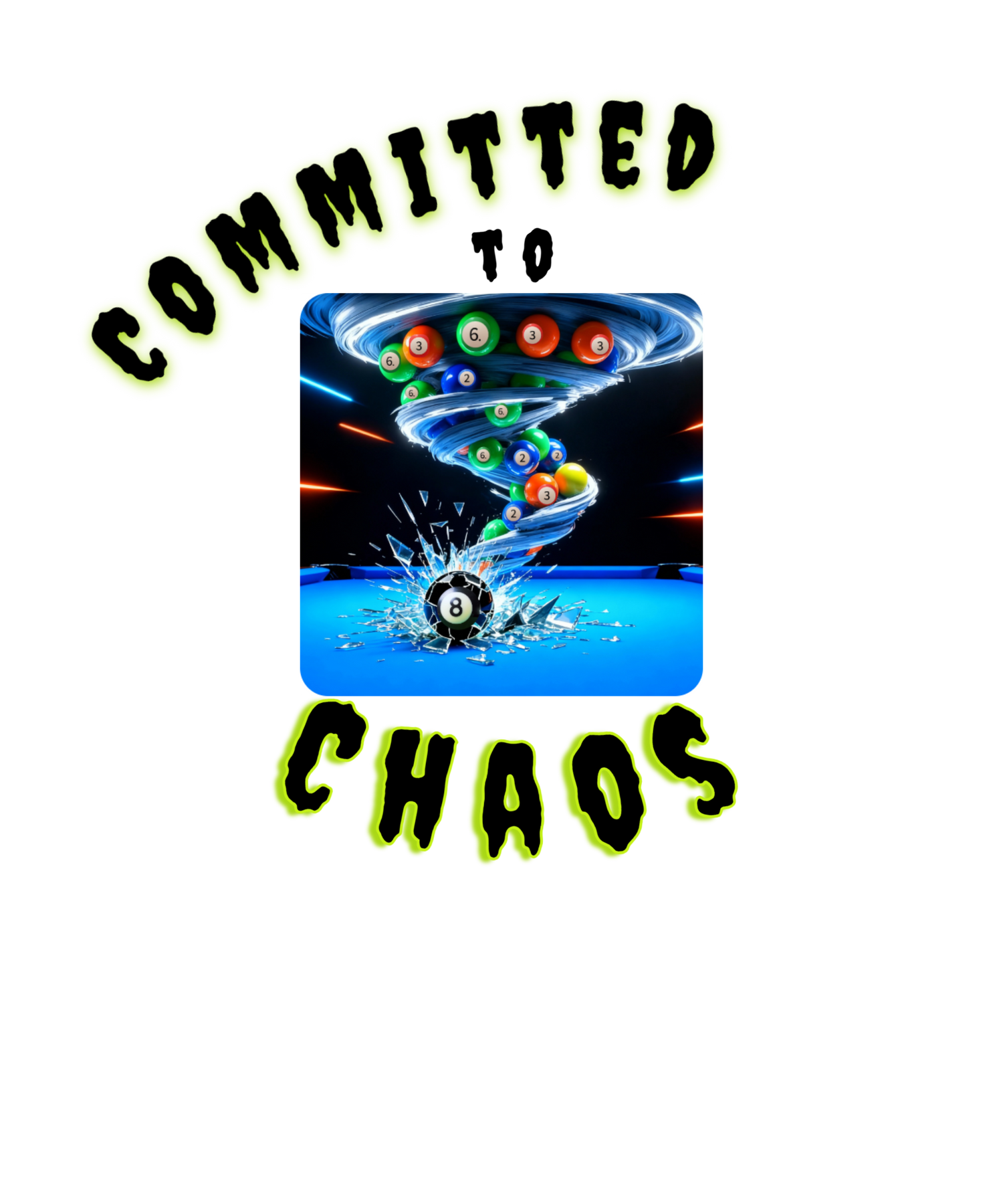 Committed to Chaos - Team Shirts and Accessories