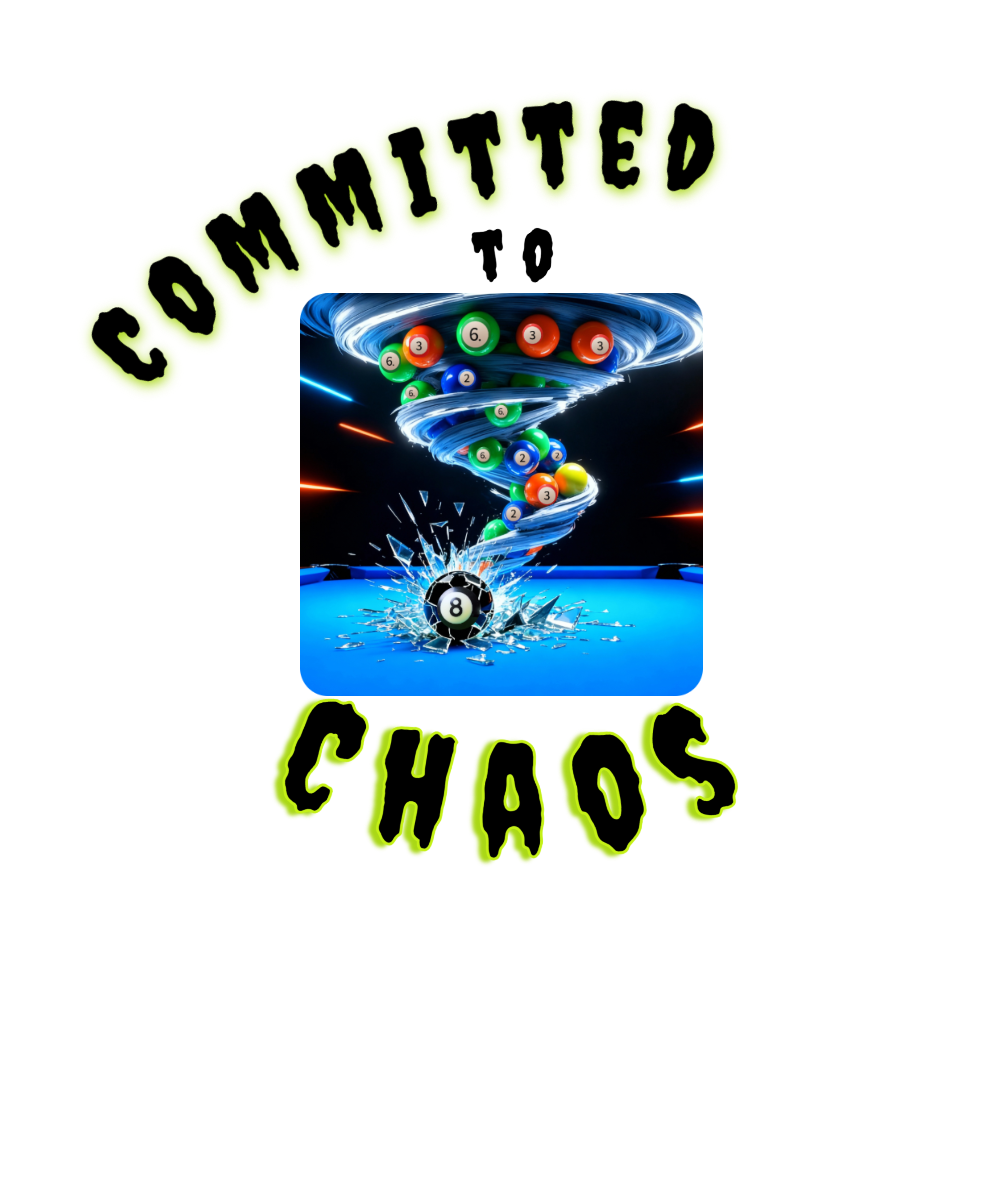 Committed to Chaos - Team Shirts and Accessories