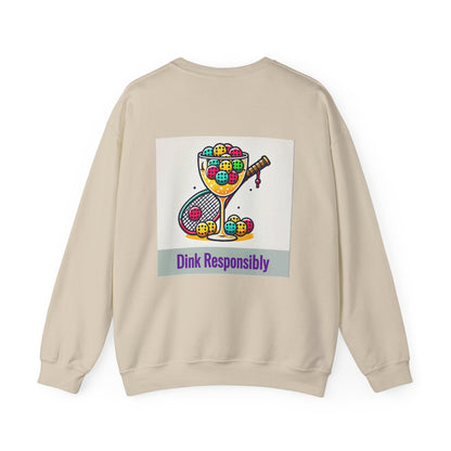 "Dink Responsibly" Pickleball Limited Edition Sweatshirt
