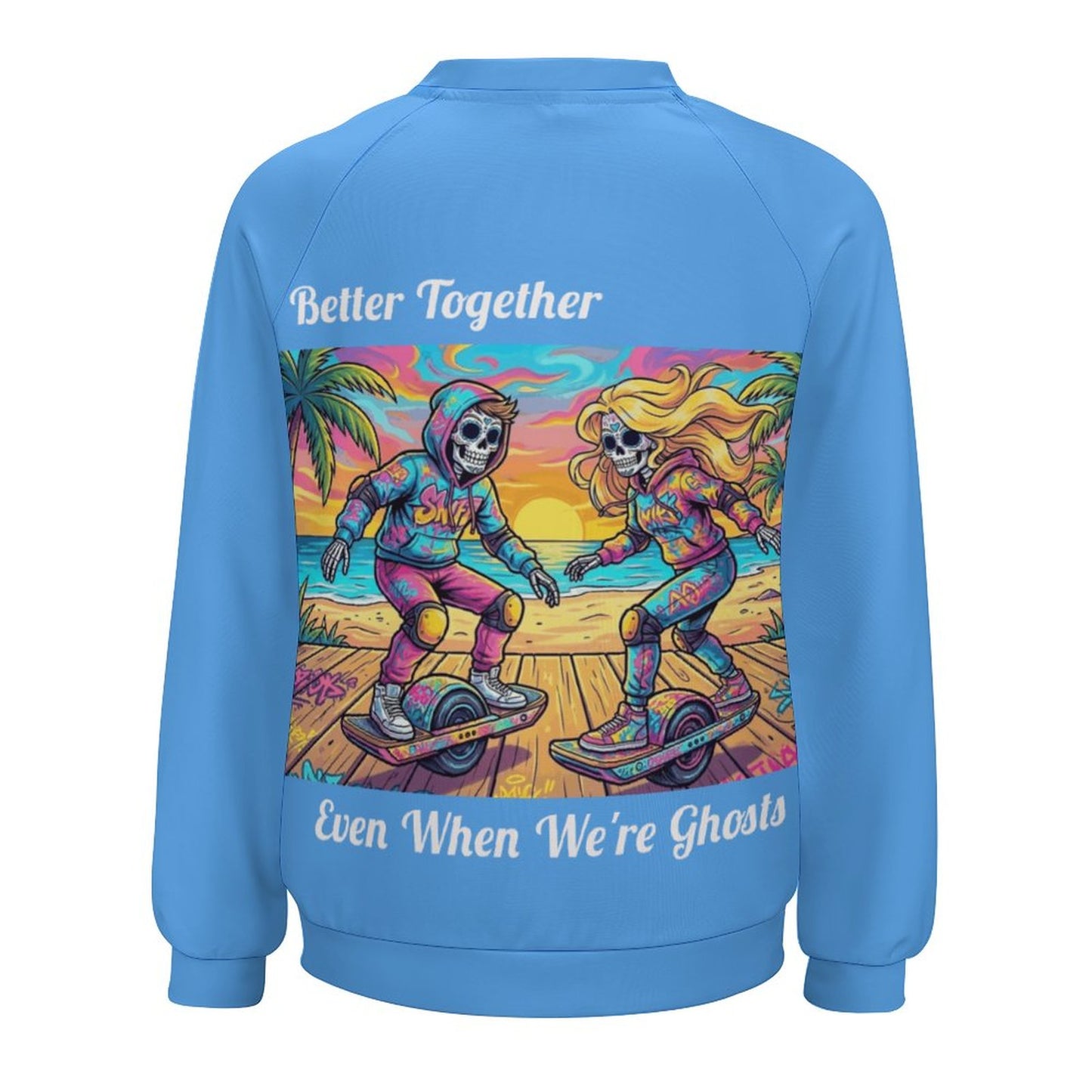 City Collection - “Better Together — Even When We’re Ghosts” Unisex Sweatshirt