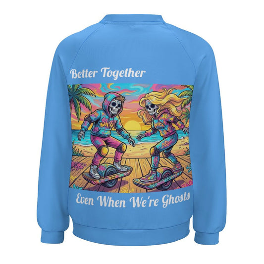 City Collection - “Better Together — Even When We’re Ghosts” Unisex Sweatshirt