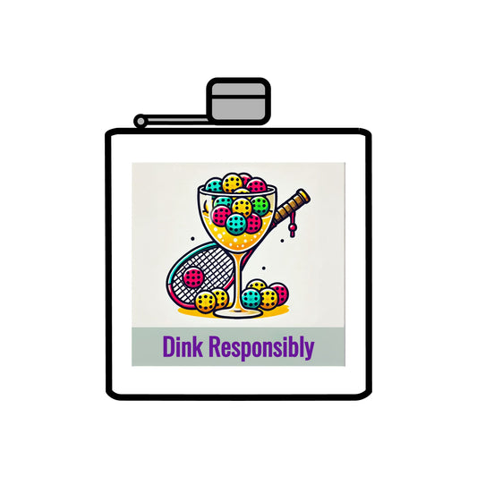 Pickleball "Dink Responsibly" Stainless Steel 6oz Flask